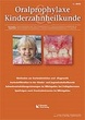 Oralprophylaxe & Kinderzahnheilkunde